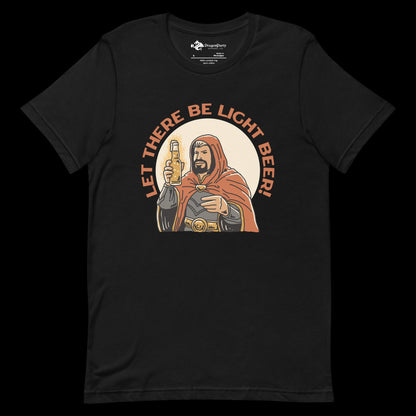 Let There Be Light Beer Unisex T-shirt